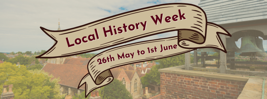 Local History Week - Web Banner The view from the rooftop of the Moot Hall, overlooking the historic Maldon. Text that reads 'Local History Week. 26th May to 1st June'.